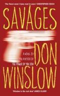 Savages di Don Winslow edito da Cornerstone