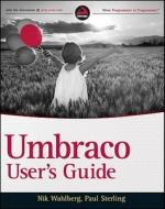 Umbraco User′s Guide di Nik Wahlberg edito da Wrox