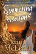 Simmering Season: A Calingarry Crossing di JENN J. MCLEOD edito da Lightning Source Uk Ltd