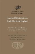 Medical Writings From Early Medieval England edito da Harvard University Press