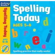 Spelling Today for Ages 5-6 di Andrew Brodie edito da Bloomsbury Publishing PLC