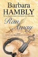 Ran Away di Barbara Hambly edito da Severn House Publishers Ltd