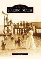 Pacific Beach di John Fry edito da ARCADIA PUB (SC)