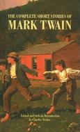 The Complete Short Stories of Mark Twain di Mark Twain edito da Perfection Learning