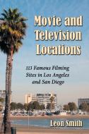 Smith, L:  Movie and Television Locations di Leon Smith edito da McFarland