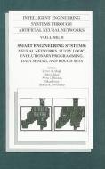 Intelligent Engineering Systems Through Artificial Neural Networks, Volume 8: Smart Engineering System Design: Neural Ne edito da ASME
