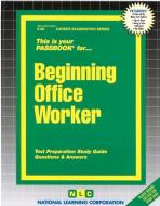 Beginning Office Worker di National Learning Corporation edito da National Learning Corp