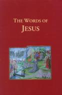 The Words of Jesus di Axios Press edito da AXIOS PR