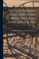 Fiftieth Annual Farm and Home Week Program, February 5-8, 1951; 48: 35 edito da LIGHTNING SOURCE INC