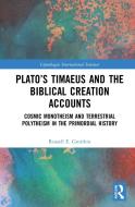 Plato's Timaeus And The Biblical Creation Accounts di Russell E. Gmirkin edito da Taylor & Francis Ltd