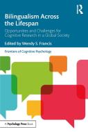 Bilingualism Across The Lifespan edito da Taylor & Francis Ltd