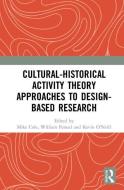 Cultural-Historical Activity Theory Approaches to Design-Based Research edito da Taylor & Francis Ltd