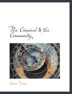 The Criminal & the Community di James Devon edito da BiblioLife