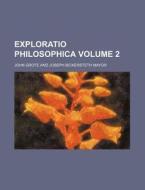Exploratio Philosophica di John Grote edito da Rarebooksclub.com