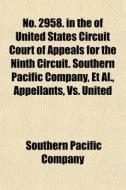 No. 2958. In The Of United States Circui di Southern Pacific Company edito da General Books