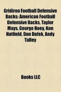 Gridiron Football Defensive Backs: Ameri di Books Llc edito da Books LLC