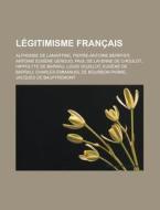 L Gitimisme Fran Ais: Pierre-antoine Ber di Livres Groupe edito da Books LLC, Wiki Series