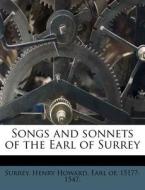 Songs And Sonnets Of The Earl Of Surrey edito da Nabu Press