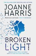 Broken Light di Joanne Harris edito da Orion Publishing Co