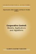 Cooperative Control: Models, Applications and Algorithms di Sergiy Butenko, Robert Murphey, Panos M. Pardalos edito da Springer US