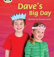 Dave's Big Day di Emma Lynch edito da Pearson Education Limited