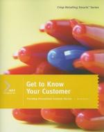 Get to Know Your Customer, Workbook 1 di Robert Taggart edito da Axzo Press