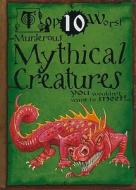 Murderous Mythical Creatures You Wouldn't Want to Meet! di Fiona MacDonald edito da Gareth Stevens Publishing