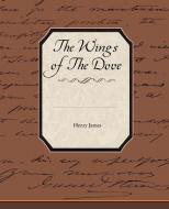 The Wings Of The Dove di Henry James edito da Book Jungle