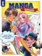 Manga Academy: Learn to Draw Japanese-Style Illustration di Chihiro Howe edito da F+W MEDIA