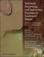 Sediments, Morphology and Sedimentary Processes on Continental Shelves di Michael Z Li edito da Wiley-Blackwell