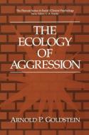 The Ecology of Aggression di Arnold P. Goldstein edito da Springer US
