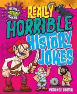 Really Horrible History Jokes di Karen King, Patience Coster edito da Windmill Books