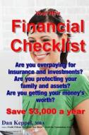 Your New Financial Checklist: Are You Overpaying for Insurance and Investments? di Dan Keppel Mba edito da Createspace