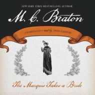 The Marquis Takes a Bride di M. C. Beaton edito da Audiogo