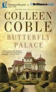 Butterfly Palace di Colleen Coble edito da Thomas Nelson on Brilliance Audio