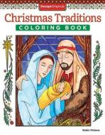 Christmas Traditions Coloring Book di Robin Pickens edito da Fox Chapel Publishing