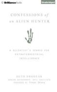 Confessions of an Alien Hunter: A Scientist's Search for Extraterrestrial Intelligence di Seth Shostak edito da Brilliance Audio