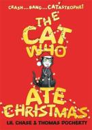 The Cat Who Ate Christmas di Lil Chase edito da Hachette Children's Group