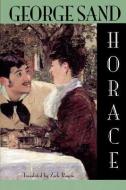 Horace di George Sand edito da MERCURY HOUSE