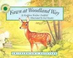 Fawn at Woodland Way di Kathleen Weidner Zoehfeld edito da Soundprints