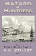 Hazard of Huntress di V. A. Stuart edito da McBooks Press
