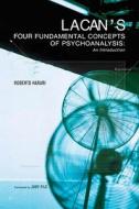 Lacan's Four Fundamental Concepts of Psychoanalysis di Roberto Harari edito da Other Press