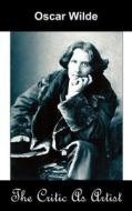 The Critic as Artist (Upon the Importance of Doing Nothing and Discussing Everything) di Oscar Wilde edito da Mondial