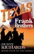 Texas di Dusty Richards edito da High Hill Press