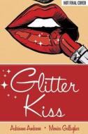 Glitter Kiss di Adrianne Ambrose edito da Oni Press,US