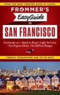 Frommer's Easyguide To San Francisco di Erika Lenkert edito da Frommermedia