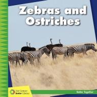 Zebras and Ostriches di Kevin Cunningham edito da CHERRY LAKE PUB