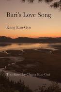Bari's Love Song di Eun-Gyo Kang edito da Parlor Press