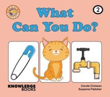 What Can You Do?: Book 2 di Carole Crimeen edito da KNOWLEDGE BOOKS