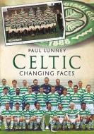 Celtic di Paul Lunney edito da Fonthill Media